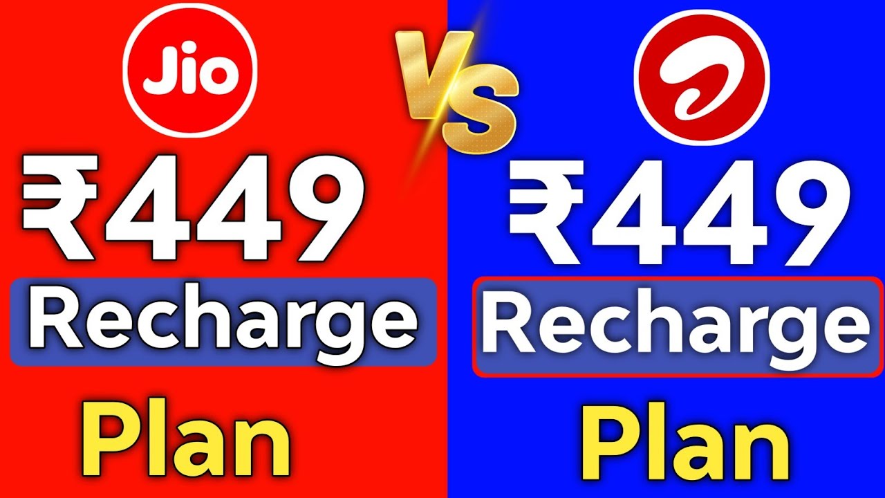 Jio ₹449 Recharge Plan vs. Airtel ₹449 Plan: All Differences Explained 🔥 | Airtel ₹449 vs. Jio ₹449