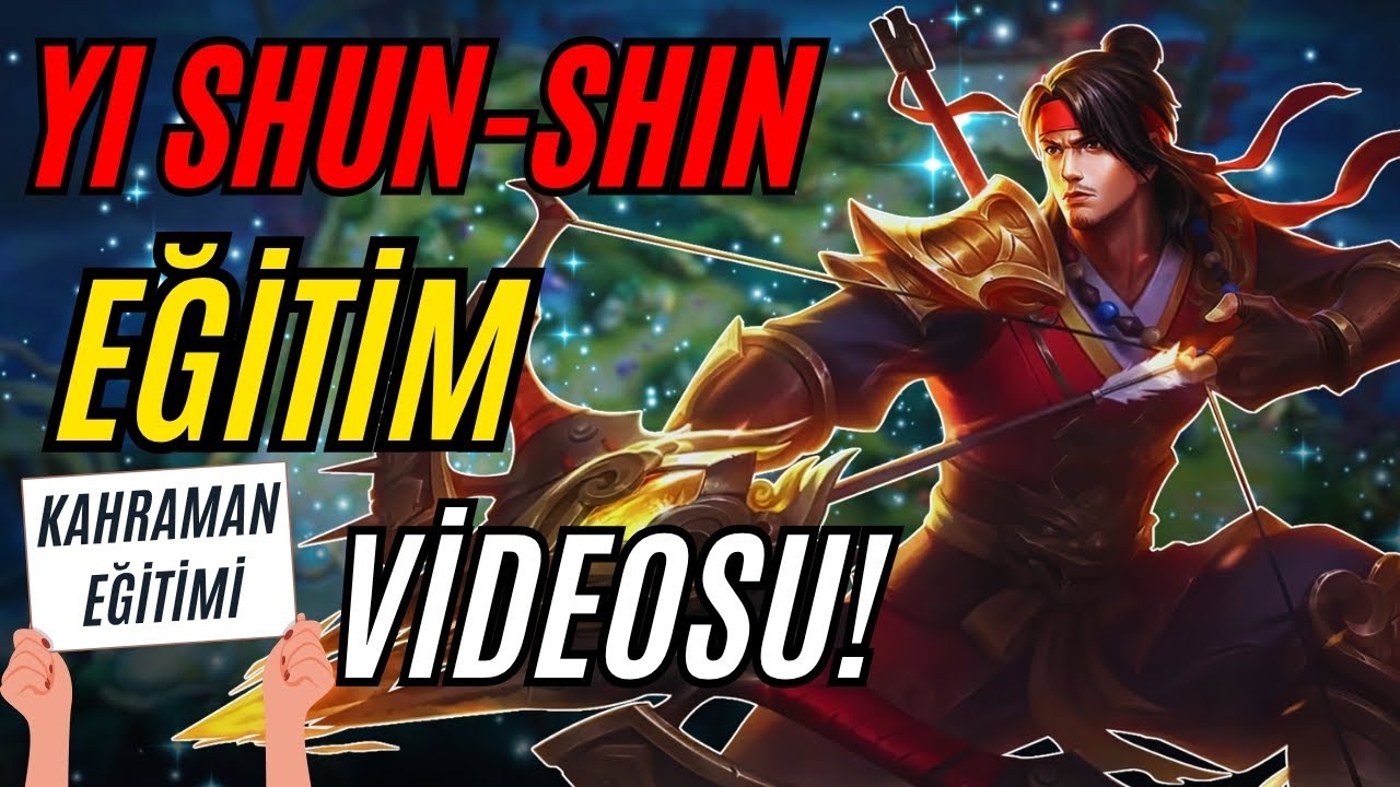 MLBB YI SHUN-SHIN KAHRAMAN EĞİTİMİ! İDARE EDİN KÖTÜ OYNADIM MAÇI! - YU SHUN SHİN MOBİLE LEGENDS