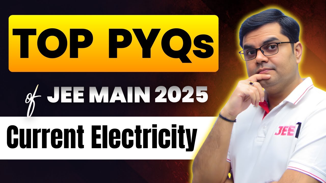Current Electricity - Top JEE Main 2025 PYQ (Jan & Apr attempt) #jeemainpyq