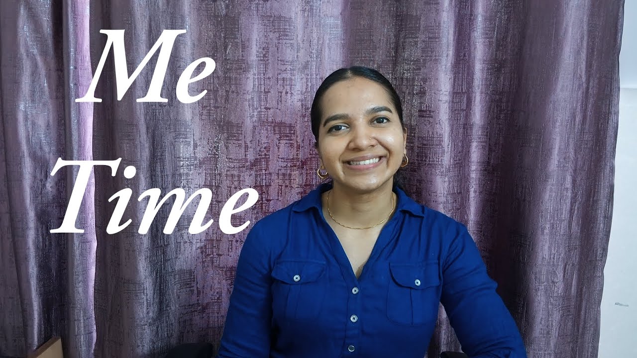 Let's Talk Me-Time! | Self-Care | Self-love | Personality Development | Civil Services