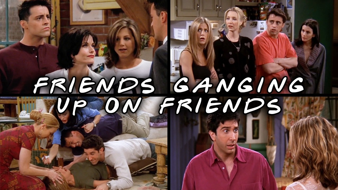 The Ones Where They Gang Up on Each Other | Friends