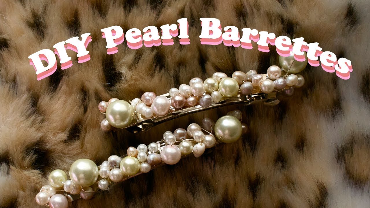 DIY Pearl Barrette Tutorial: make your own pearly hair clips!