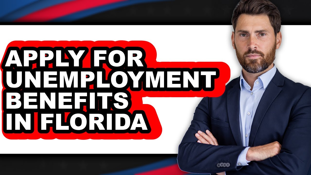 How to Apply for Unemployment Benefits in Florida (Full Guide)