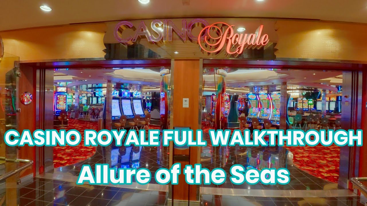 Allure of the Seas | Casino Royale Full Walkthrough
