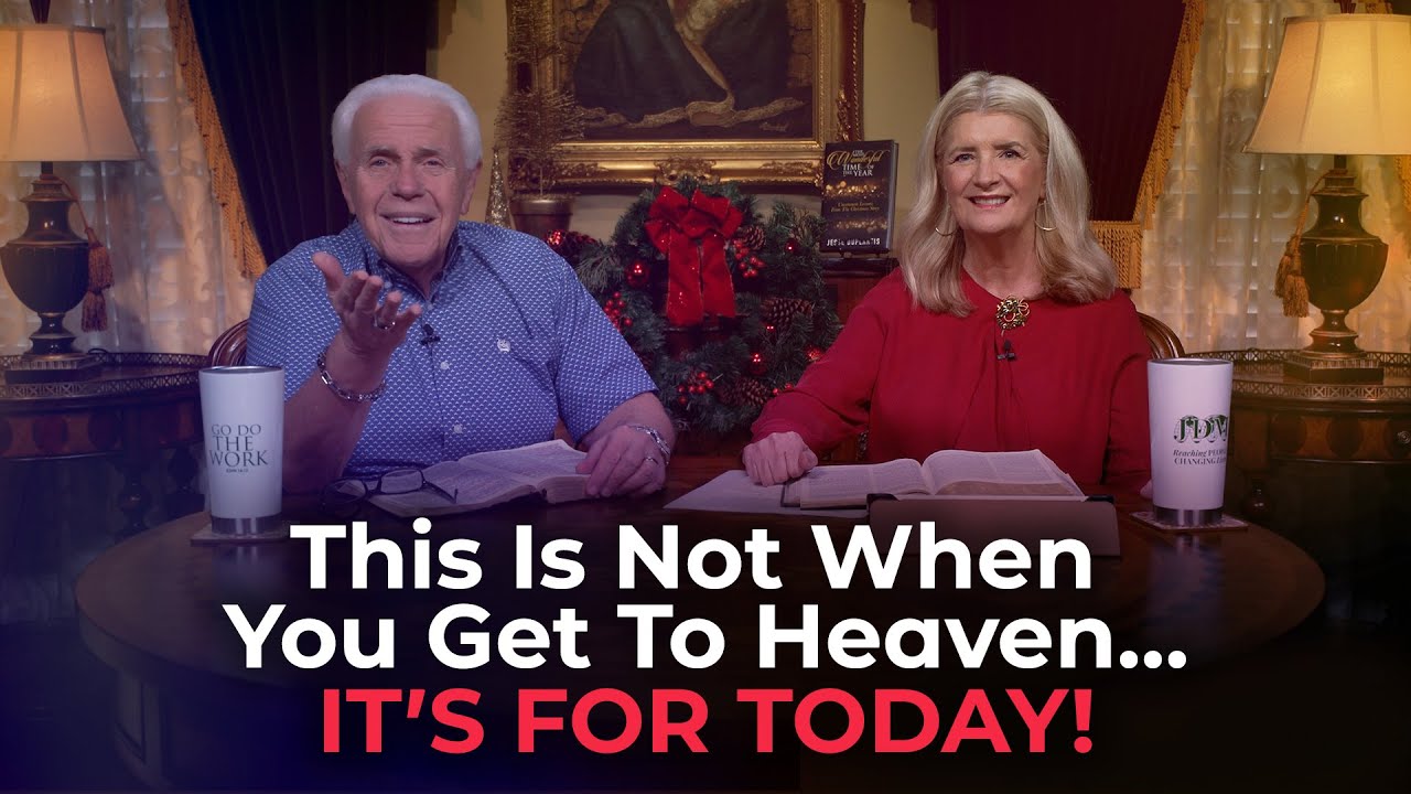 Boardroom Chat: This Is Not When You Get To Heaven…It’s For Today! | Jesse & Cathy Duplantis
