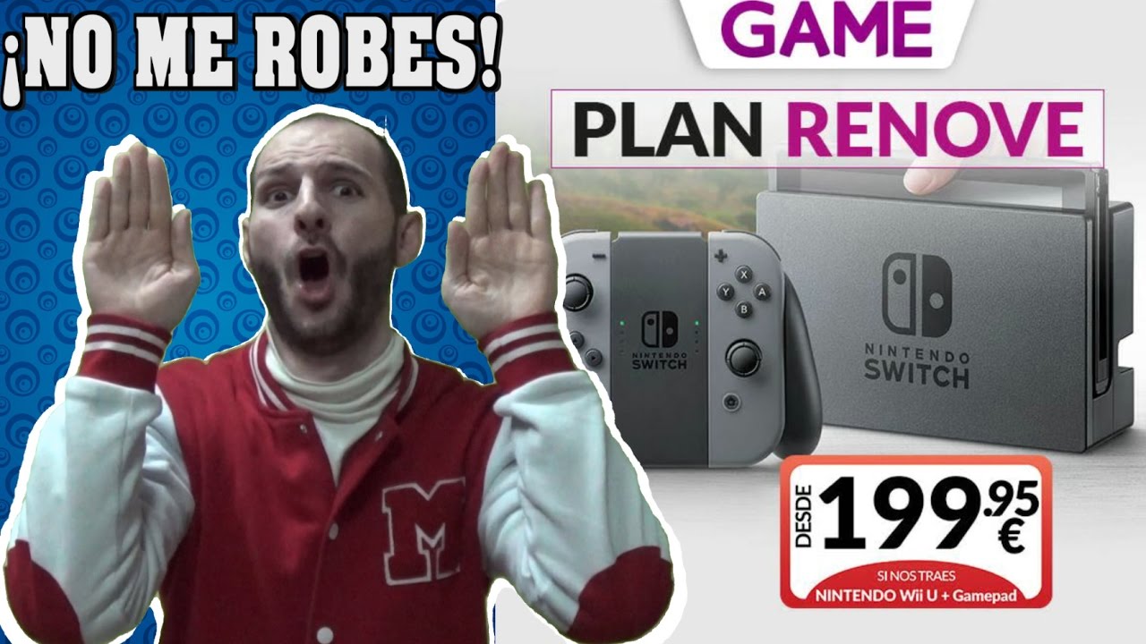 &iexcl;&iexcl;&iexcl;EL ROBO DEL PLAN RENOVE DE GAME Y CARREFOUR!!! - Sasel - Noticias - Nintendo Switch - Espa&ntilde;ol