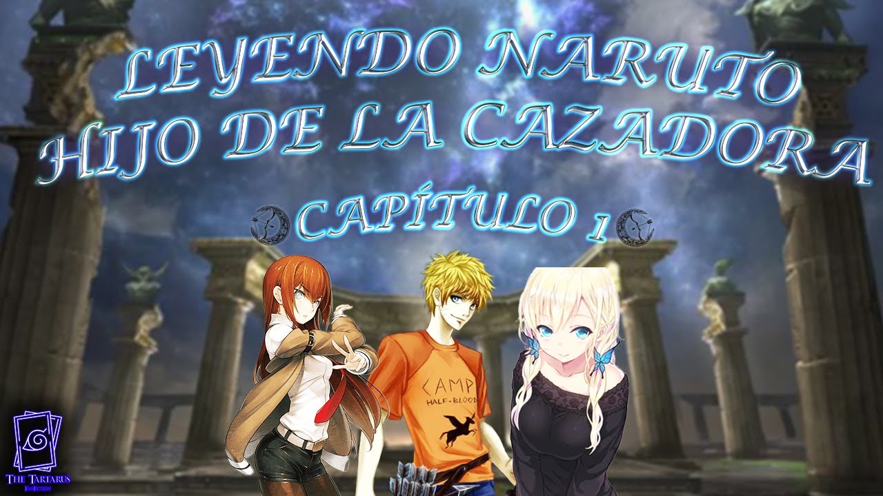 Leyendo Naruto Hijo De La Cazadora/Capítulo 1
