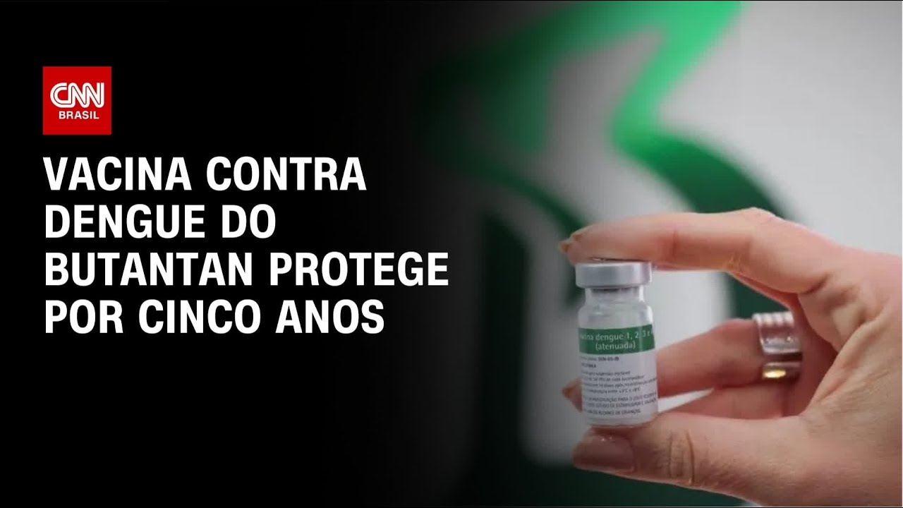 Vacina da dengue do Butantan protege de casos graves por 5 anos, diz estudo | CNN NOVO DIA
