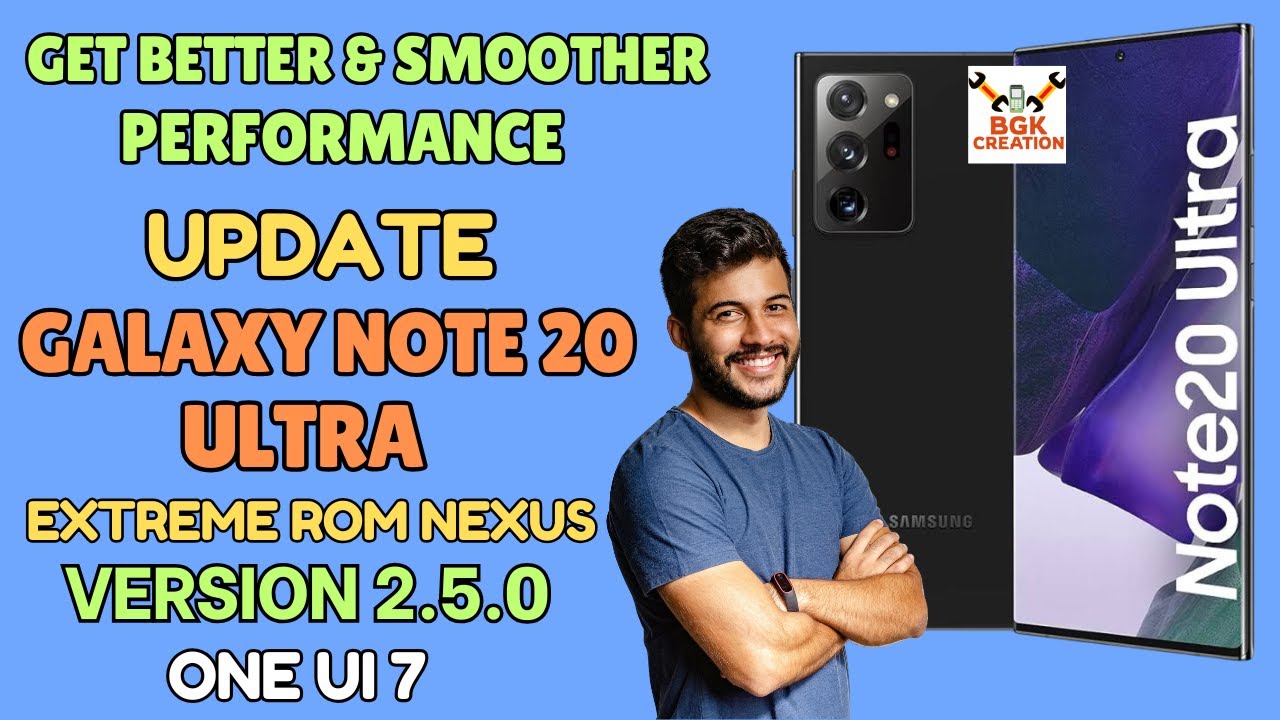Обновление Galaxy Note 20 Ultra до ExtremeROM Nexus 2.5 ONE UI 7 -English-