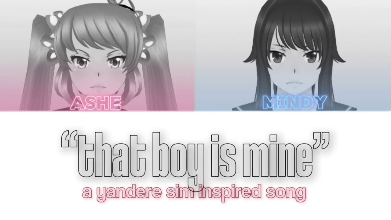 THAT BOY IS MINE | yan sim inspired song (ft. mindy)