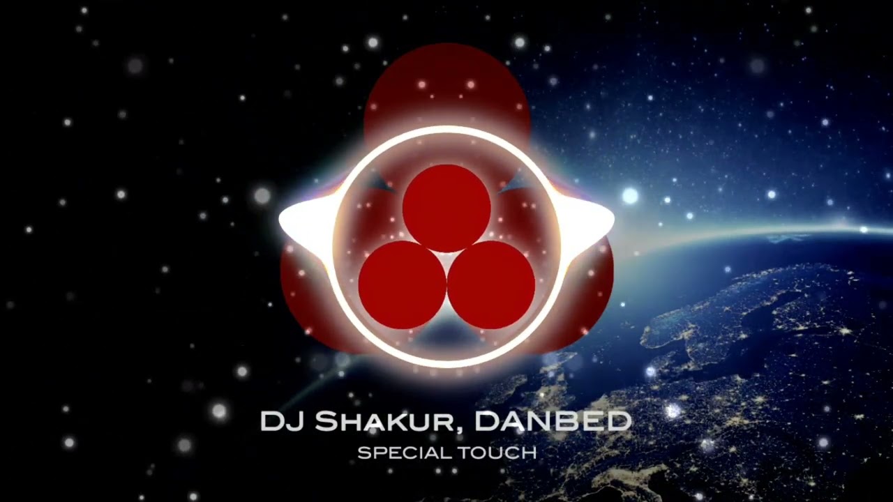 DJ Shakur, DANBED - Special Touch [Triplepoint LLC]