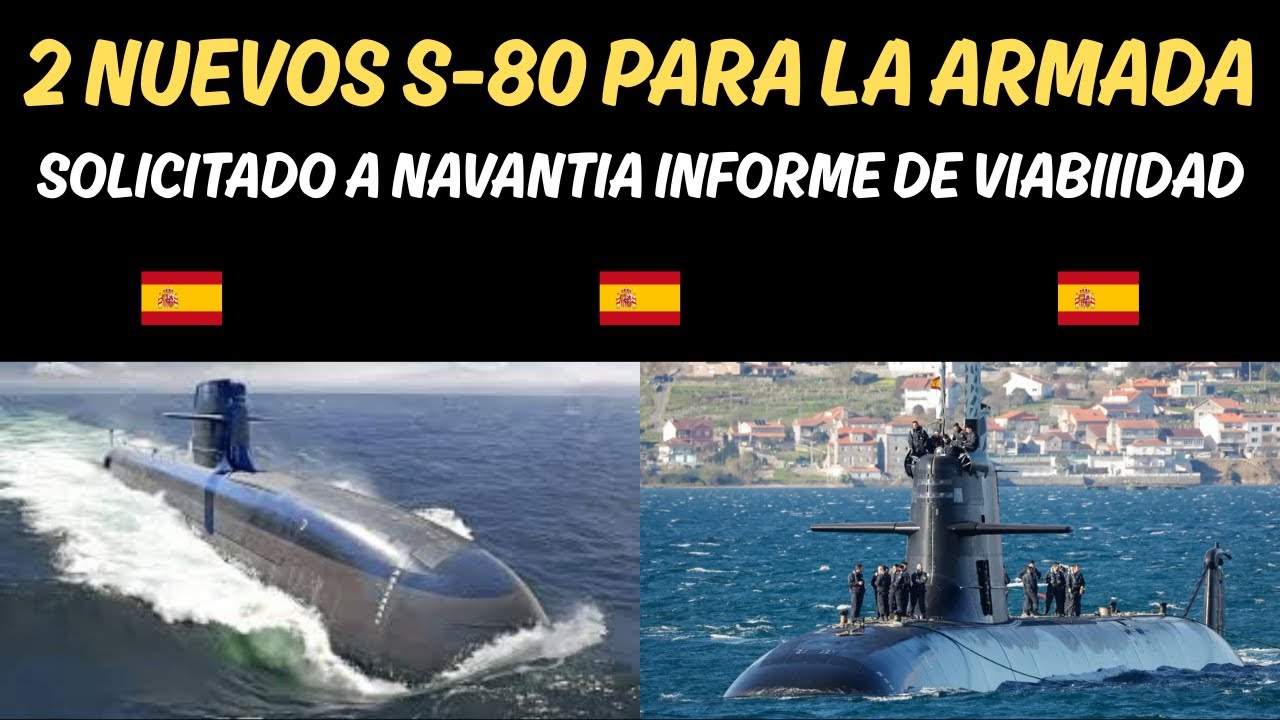 LLEGARÁN DOS NUEVOS S-80