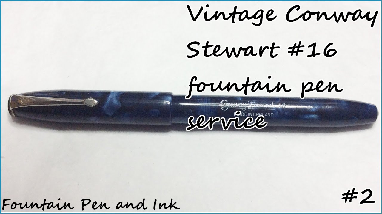 Conway Stewart Fountain Pen Service -#2