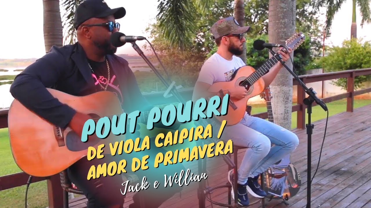 Pout Pourri de Viola / Amor de Primavera - Jack & Willian