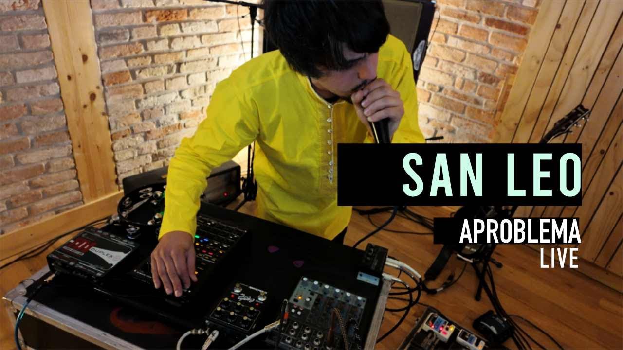 SAN LEO - J!oy | Aproblema live