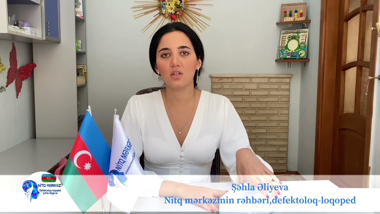 Loqopedik zondlar haqqinda melumat. Defektoloq-loqoped Şəhla Əliyeva