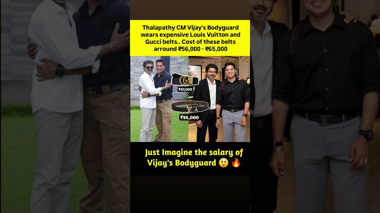 Thalapathy CM Vijay's Bodyguard wears expensive Louis Vuitton and Gucci belts..