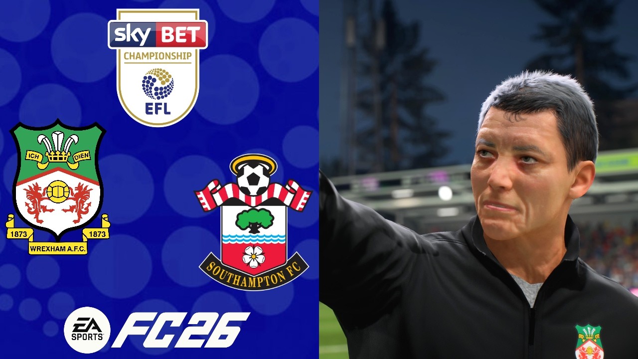 THE CAN'T LOSE ENCOUNTER | FC 26 Wrexham Career Mode S2EP52: Southampton | EFL Championship