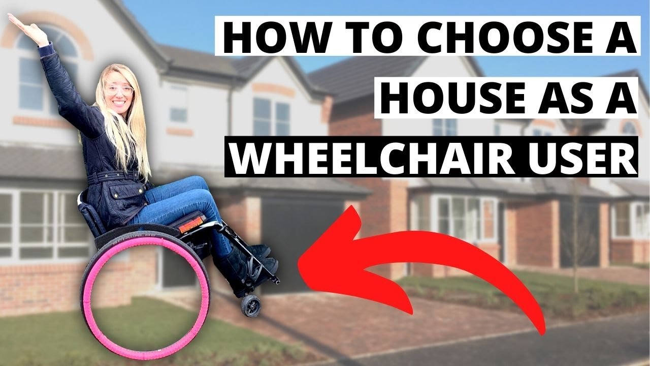 ♿️ DISABILITY CHATS: 10 tips for choosing a house with a disability