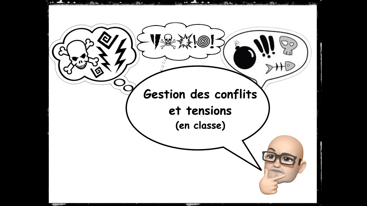 Gestion des tensions et conflits (en classe)