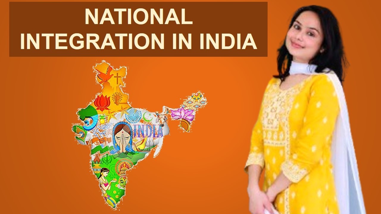 NATIONAL INTEGRATION IN INDIA