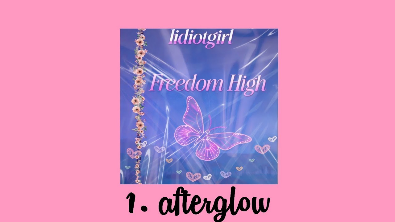 iidiotgirl - afterglow (Official audio)