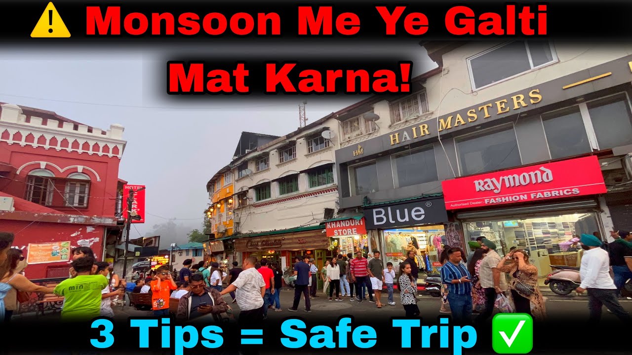 Mussoorie Monsoon Me Aa Rahe Ho? ☔ Aane Se Pehle Ye 3 Tips Zarur Jaan Lo | Mussoorie Travel Guide