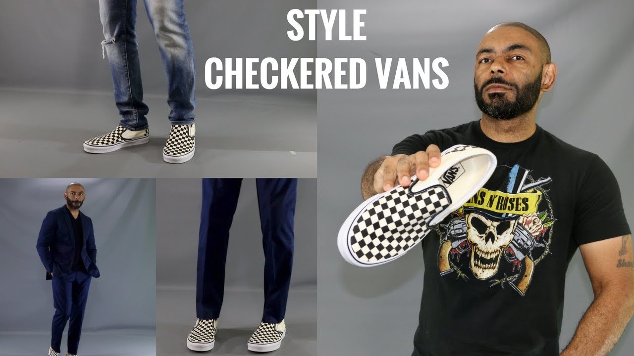How To Wear CheckerBoard Vans/How To Style CheckerBoard Vans