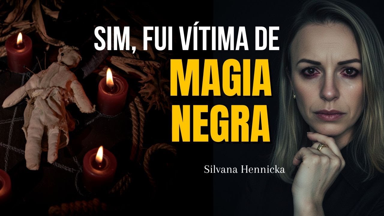 Ele fez MAGIA NEGRA pra mim e eu não sabia — até que tudo DESABOU | SILVANA HENNICKA