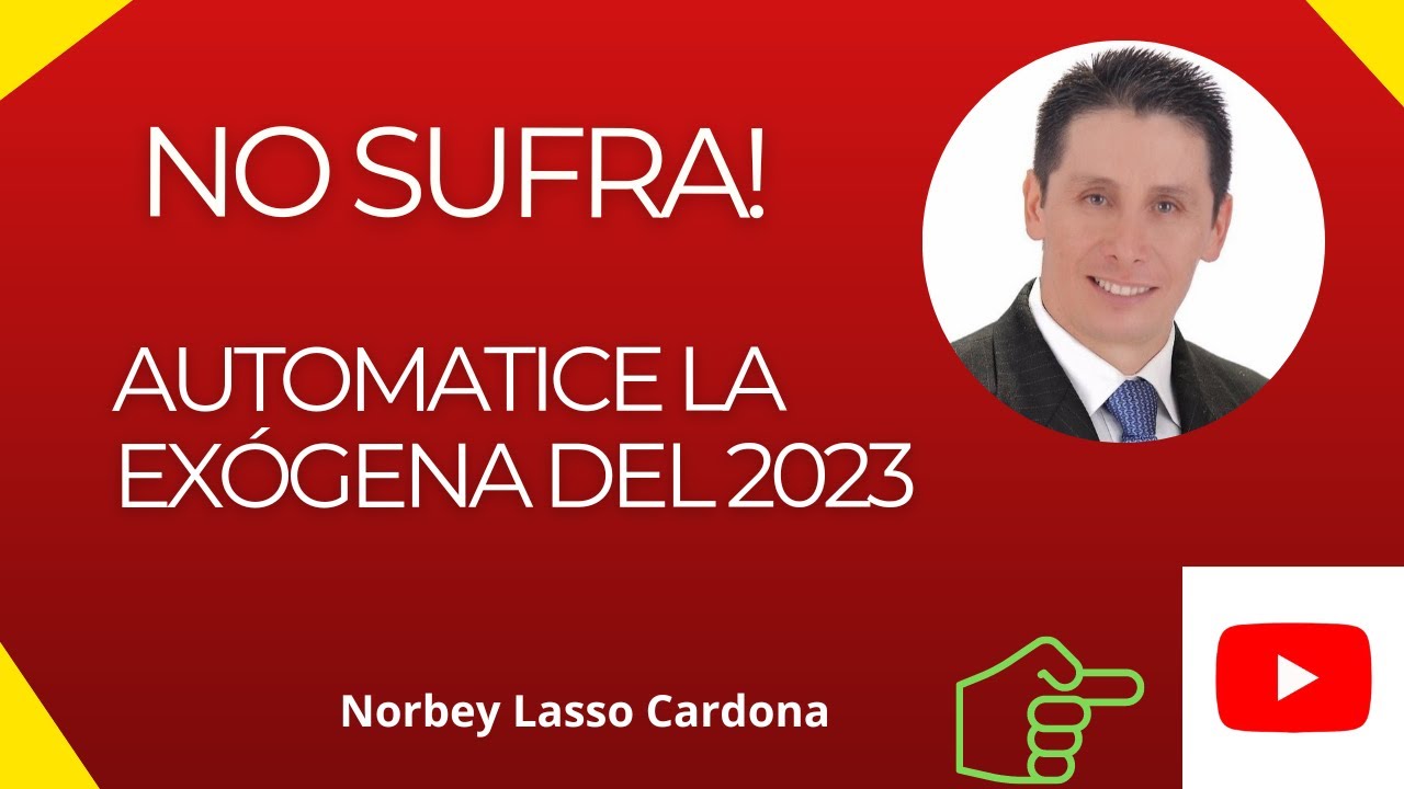 INFORMACIÓN EXÓGENA AÑO 2023 Y SU AUTOMATIZACIÓN