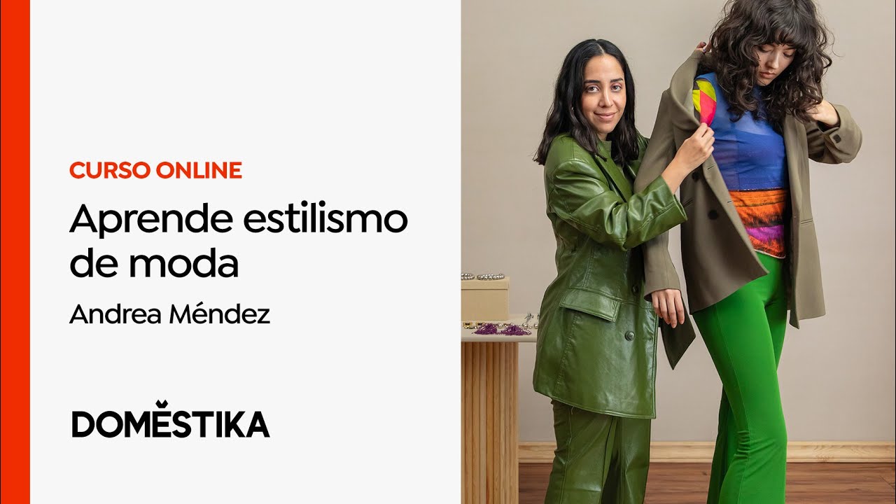 Estilismo de Moda: dise&ntilde;a tus looks - Curso de Andrea Mendez | Domestika