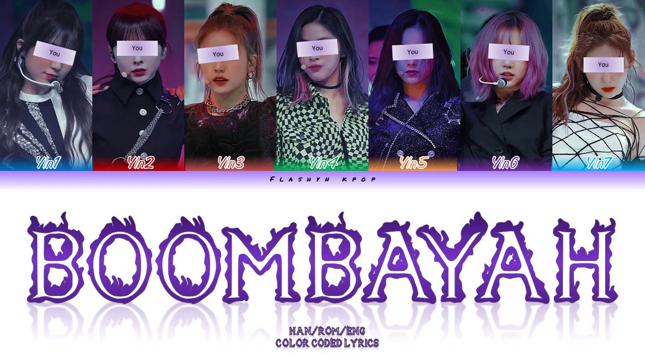 Your girl group (7 members ver.) - Boombayah (BLACKPINK) Color coded lyrics Han/Rom/Eng