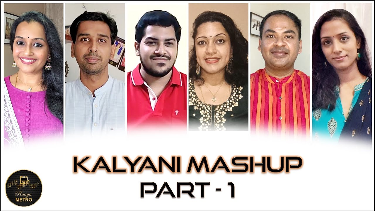 Kalyani Mashup Part -1 by RAAGA METRO | Film Songs | Classical | Tamil | Malayalam | Hindi