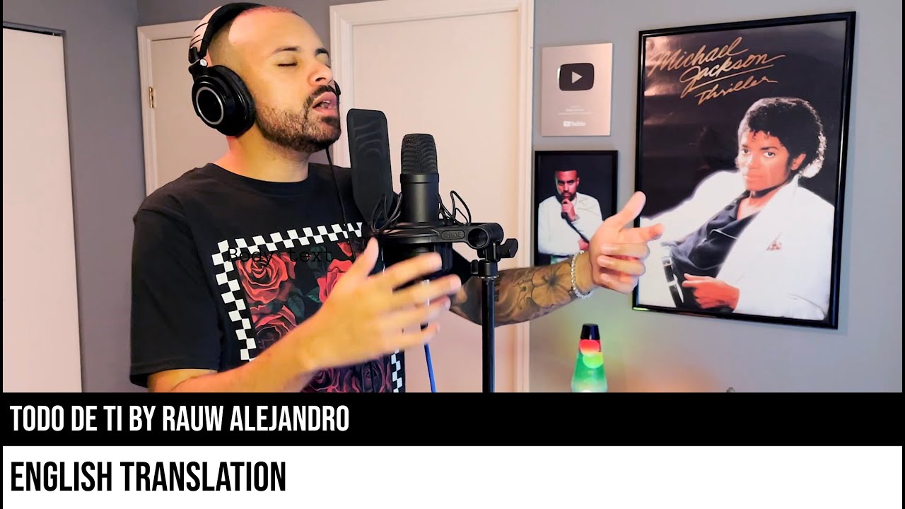 Todo de Ti by Rauw Alejandro (ENGLISH TRANSLATION)