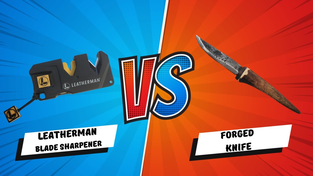 Leatherman Blade Sharpener vs Forged Knife