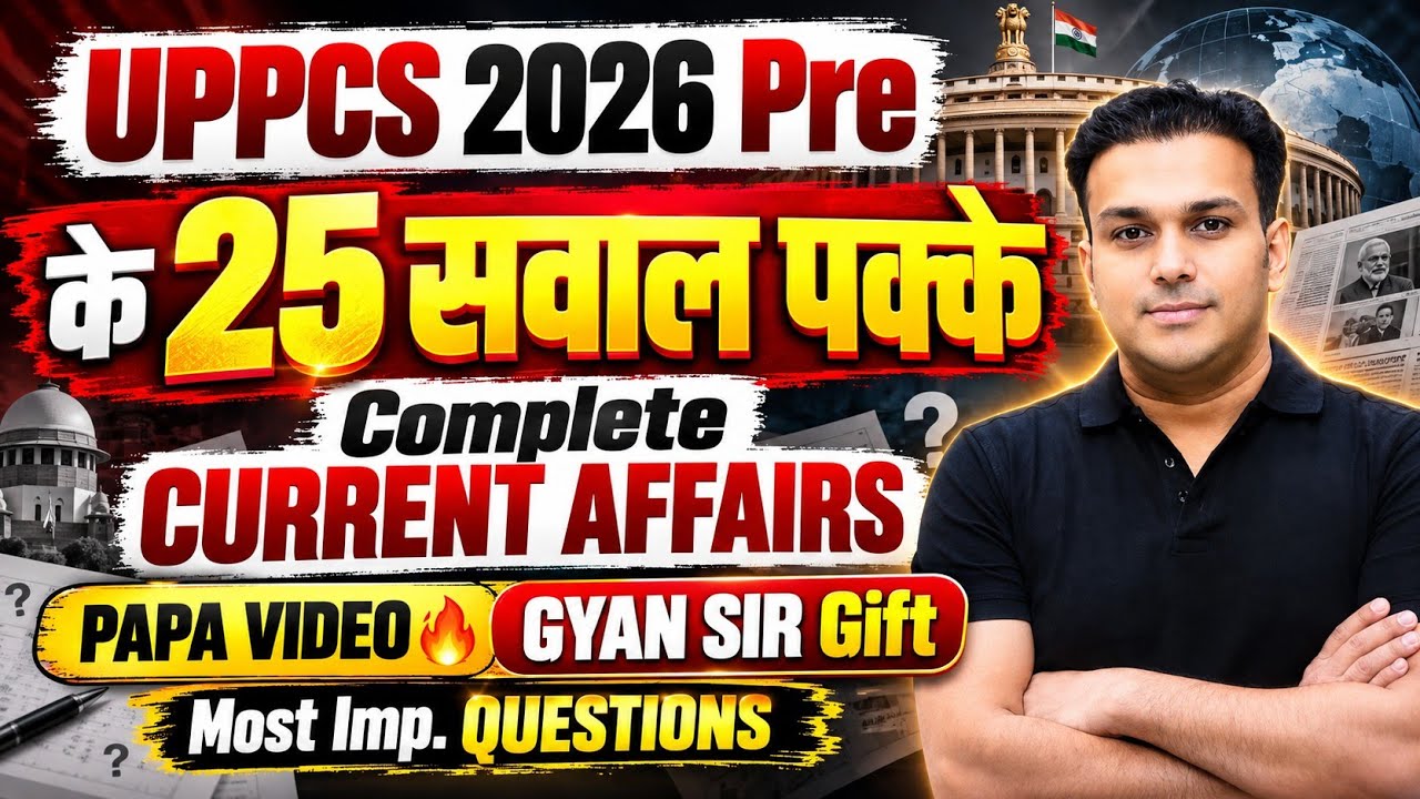 UPPCS 2026 Pre Complete current affairs most important questions last 12 months uppsc ukpsc bpsc