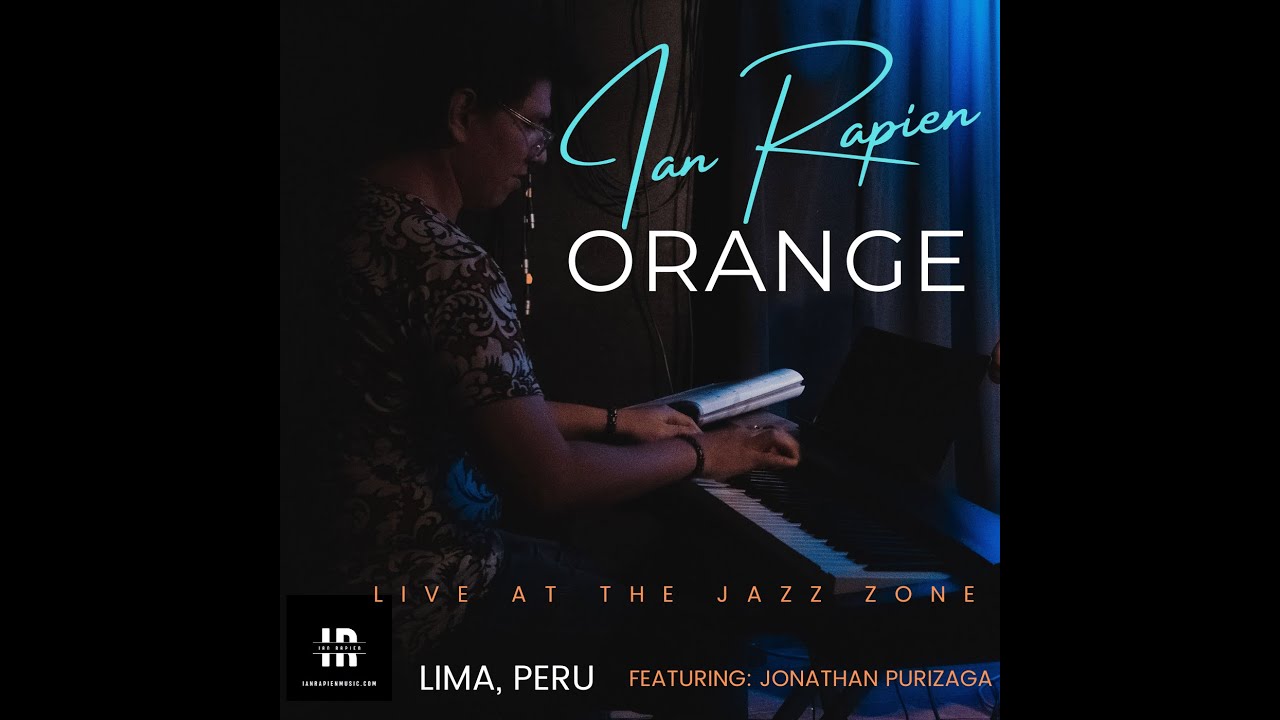 Orange  (Live at Jazz zone, Lima, Peru)