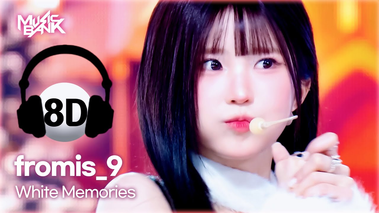 [🔊8D Bank] fromis_9 (프로미스나인) - White Memories | KBS WORLD TV 251205