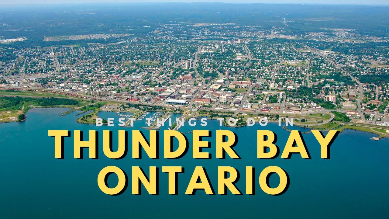 Thunder Bay Ontario || 10  Best Things To Do In Thunder Bay Ontario Canada