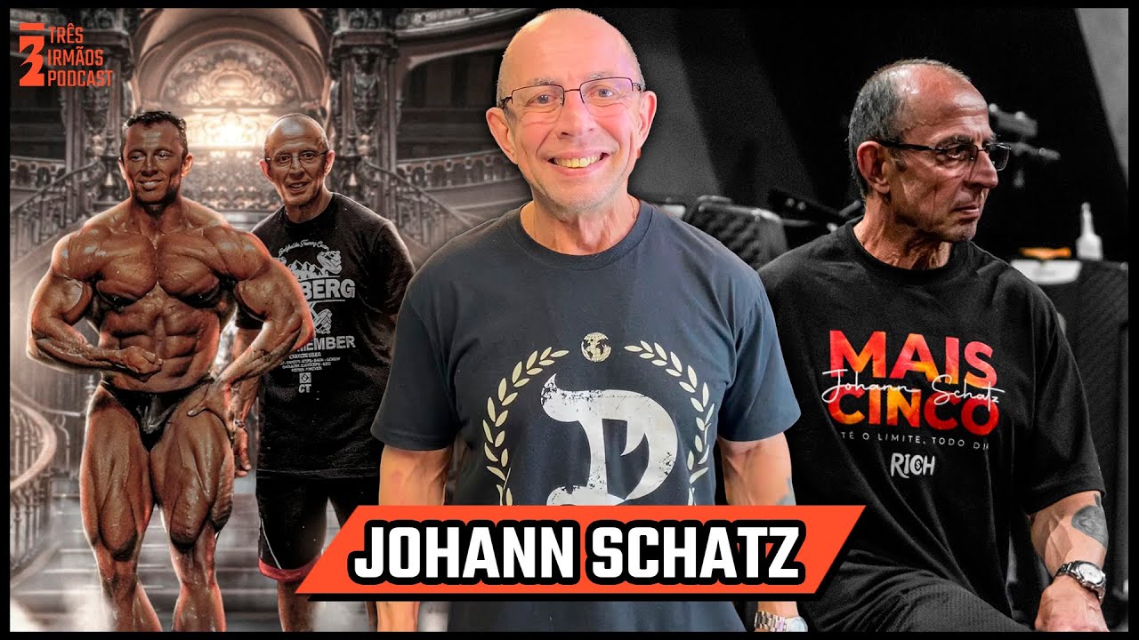 Mestre Johann Schatz - Moldando Campeões no Fisiculturismo - Podcast 3 Irmãos #507