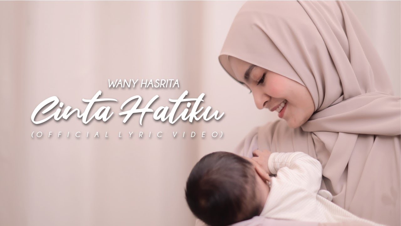 Wany Hasrita - Cinta Hatiku (Official Lyric Video)