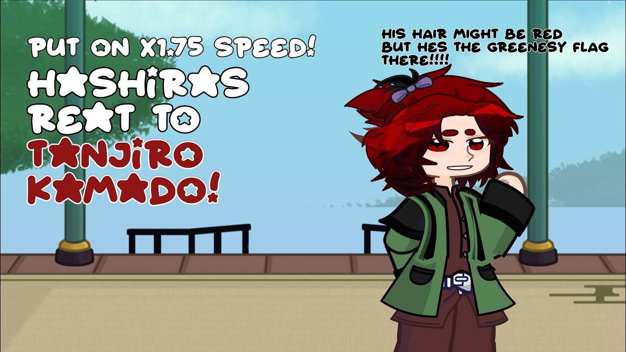HASHIRAS REACT TO TANJIRO!!! 1/2!!! || x1.75 speed! || #demonslayer #poop