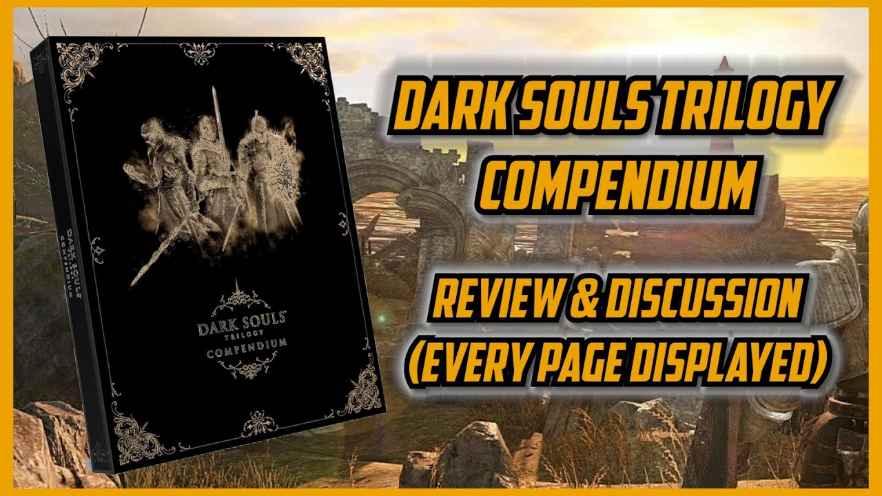 Dark Souls Trilogy Compendium Book Review (Every Page Displayed 4K) - 25th Anniversary Edition