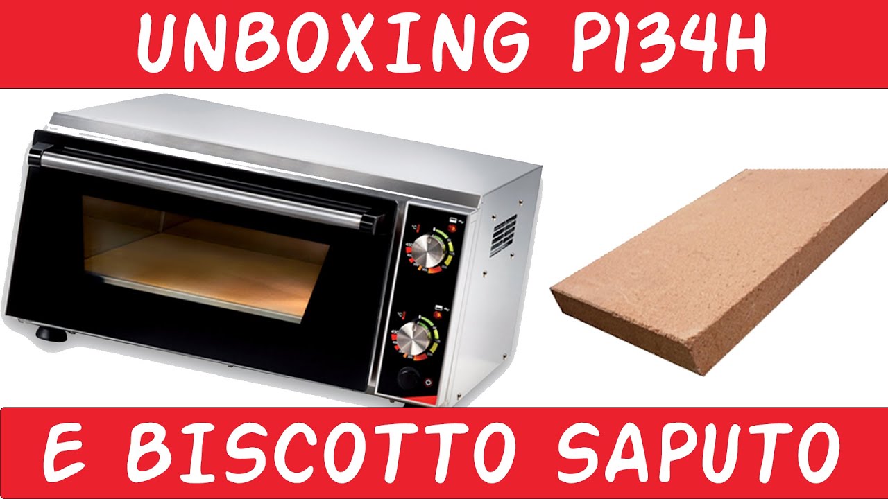 UNBOXING EFFEUNO P134H + SOSTITUZIONE PIETRA REFRATTARIA CON BISCOTTO SAPUTO
