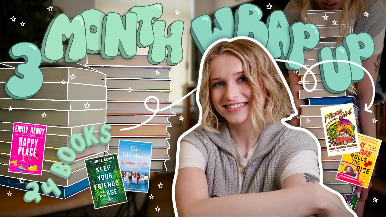 The 24 BOOKS I Read Over The Past 3 Months 📚 Monthly Reading Wrap-Up
