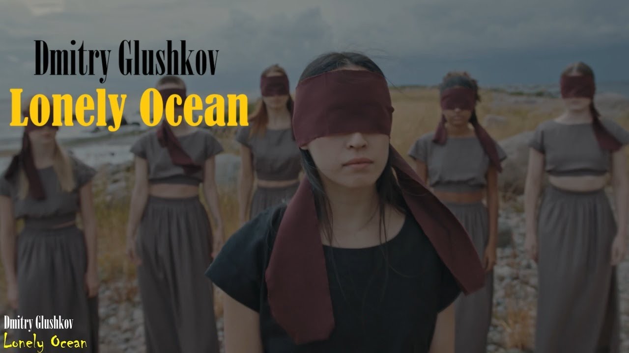 Dmitry Glushkov - Lonely Ocean