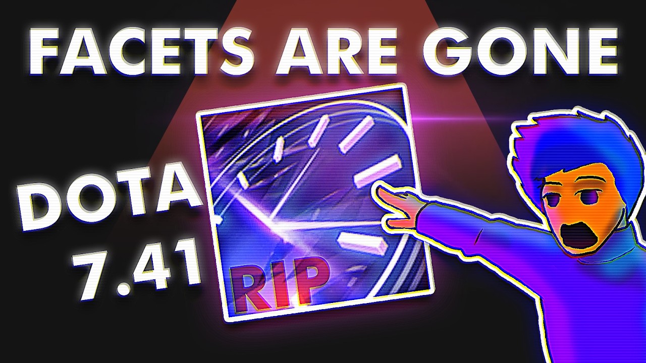 DOTA 2 7.41: Facets are Gone