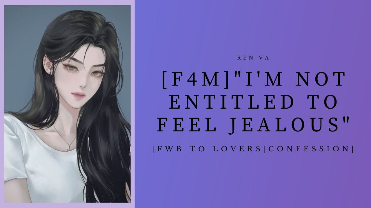 F4M| FWB Catches Feelings [Argument][Confession][FWB to Lovers]