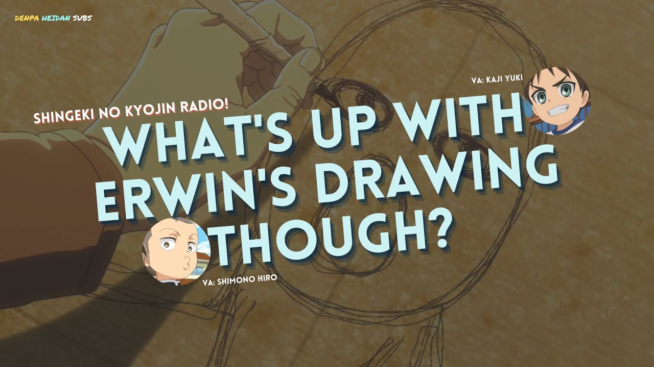 [ENG SUB] AOT RADIO - Kaji Yuki Questioning Erwin's Art Skills