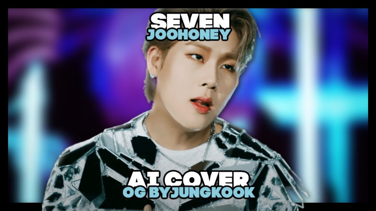 [AI COVER] JOOHONEY — Seven (feat. Latto) [OG: JUNGKOOK of BTS]